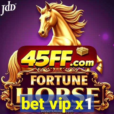 bet vip x1